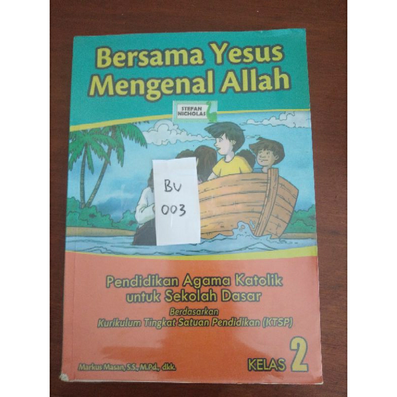 

BERSAMA YESUS MENGENAL ALLAH KELAS 2(003)