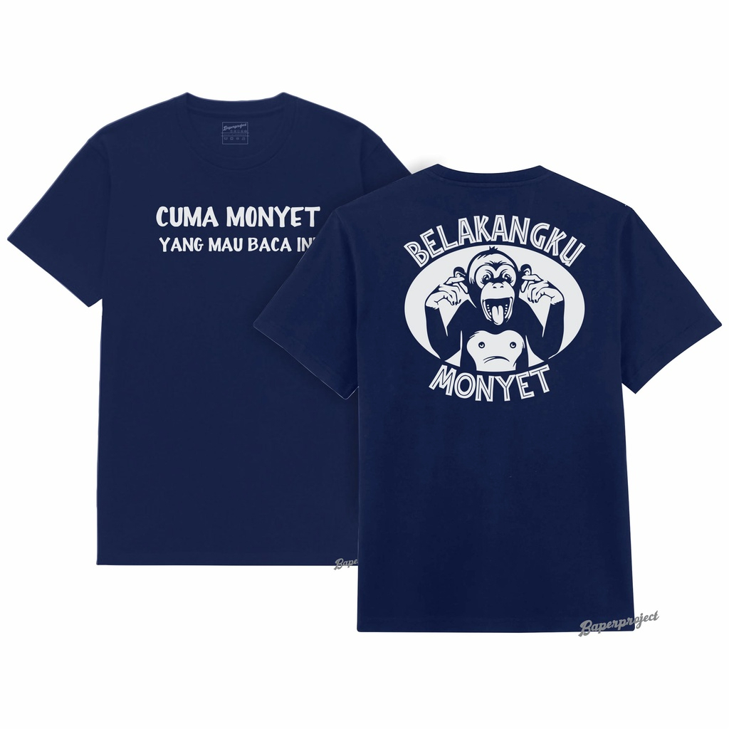 Kaos Baju Kata Kata Unik Lucu Belakangku Monyet Premium