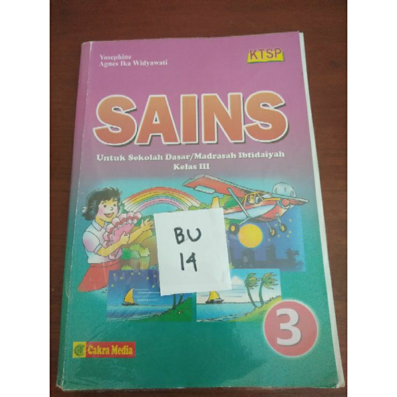 

SAINS UNTUK SEKOLAH DASAR/MADRASAH IBTIDAIYAH KELAS 3(BU14)