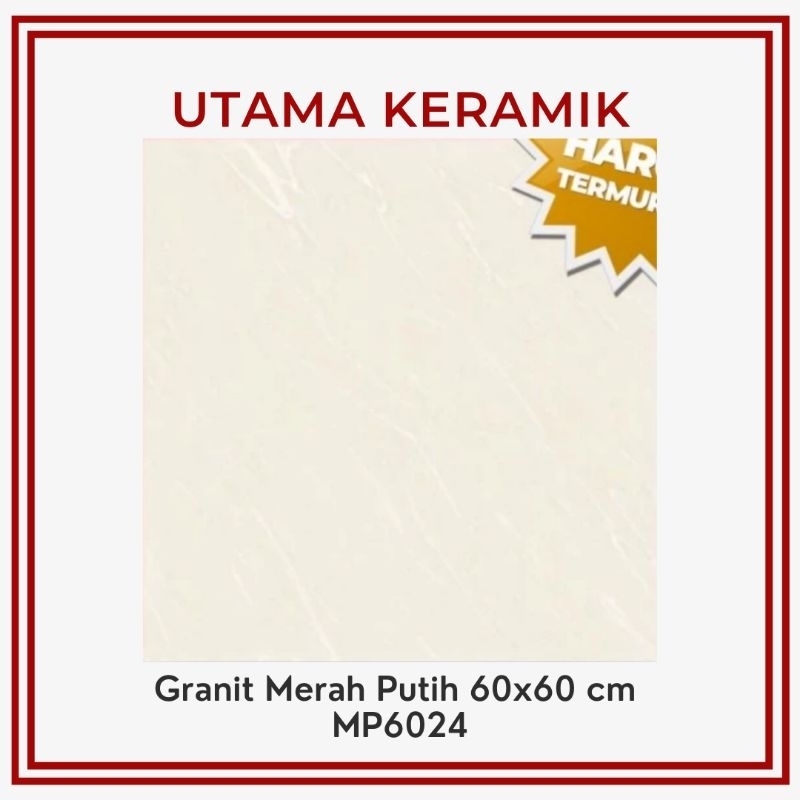 Granit Merah Putih 60x60 Cream MP6024 - KW 1 - Harga per 4 keping (per dus) - Glossy - Granit Lantai