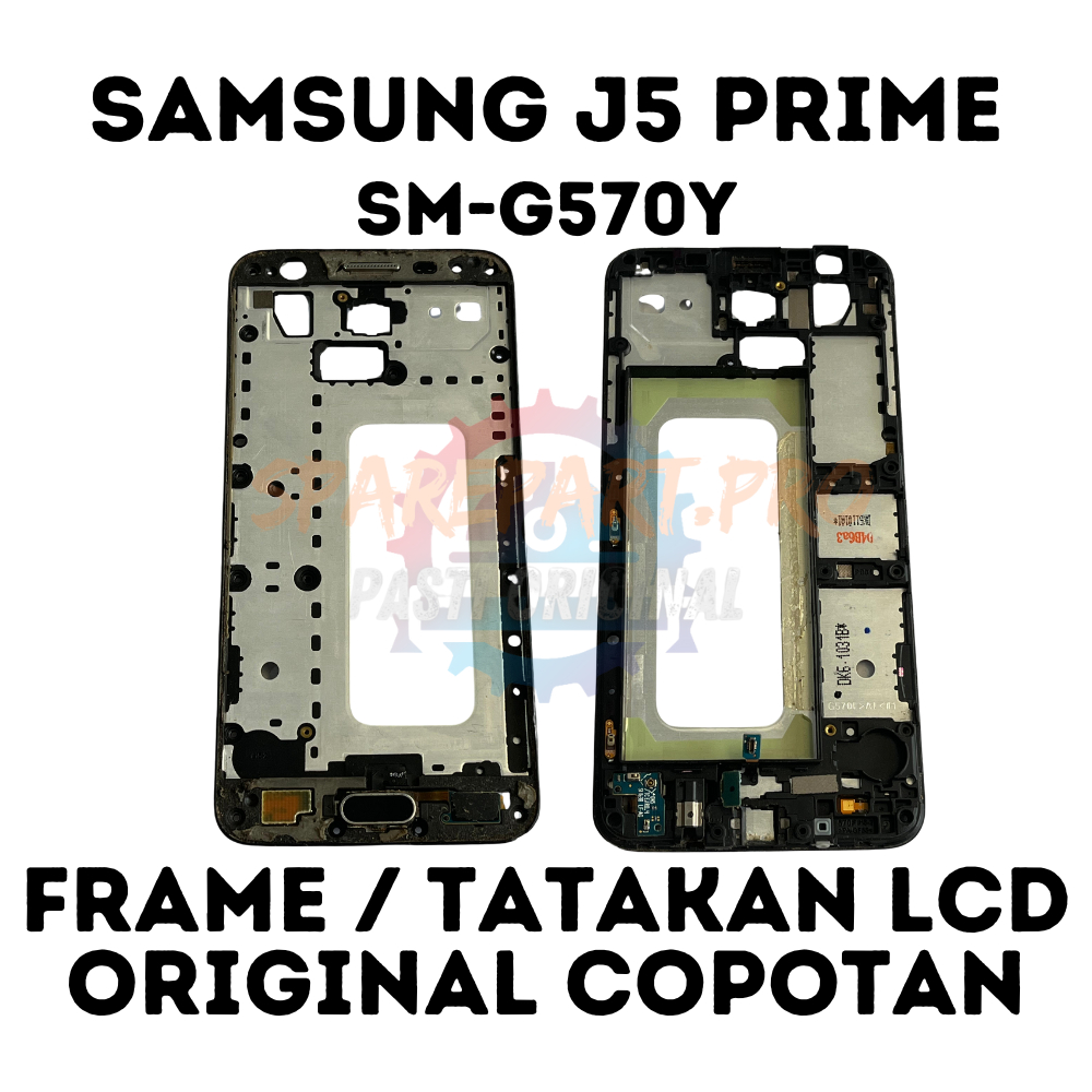 FRAME / TULANG / TATAKAN LCD SAMSUNG J5 PRIME ORIGINAL COPOTAN