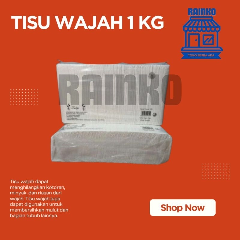 Tisu Wajah / Tisu / Tisu Tulip / Facial Tissue ( ISI 1 KG )