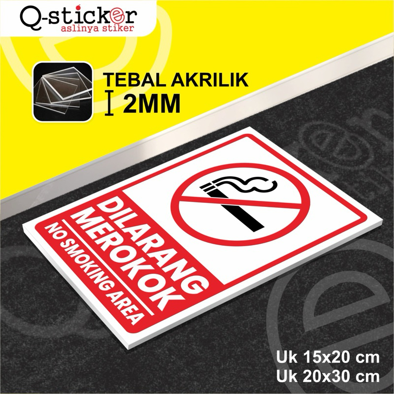 

Papan akrilik | Sign Board Acrylic | Akrilik | Dilarang Merokok
