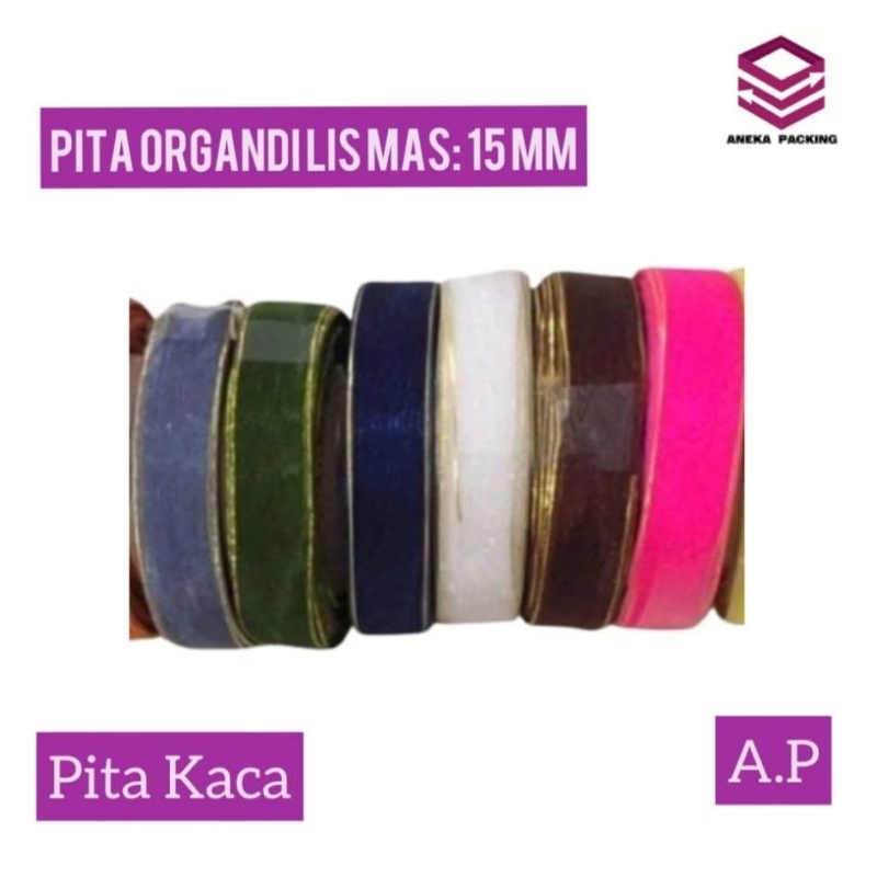 

Pita Organdi Lis Mas 15mm(1.5cm)