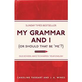

[ENG917] My Grammar And I (Or Should That Be Me) - Caroline Taggart