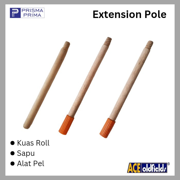 Extension Pole ACE Tongkat Gagang Kuas Roll Roller Cat Sapu Pel Wiper Kayu Tembok