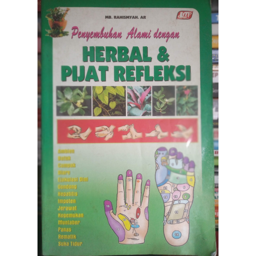 Buku Penyembuhan Alami dengan HERBAL & PIJAT REFLEKSI karya MB. Rahismyah AR