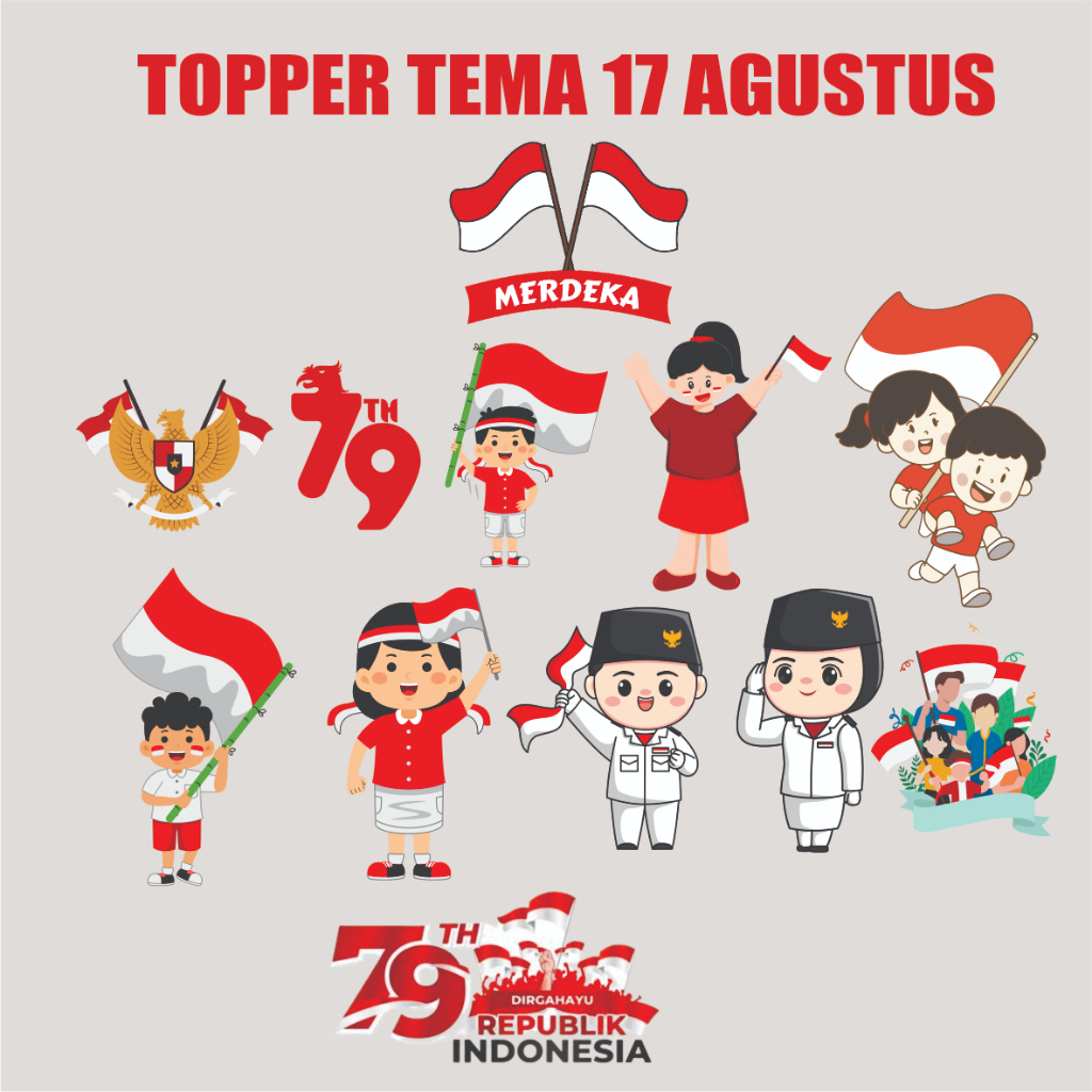 TOPPER TEMA 17 AGUSTUS/TOPPER KEMERDEKAAN INDONESIA