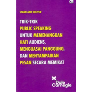 

[ ID1451 ] Stand And DeIiver : Trik-trik PubIic Speaking Untuk Memenangkan Hati Audiens, Menguasai Panggung, Dan Menyampaikan