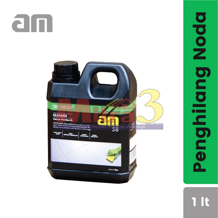 AM 58 Cleaner 1 L / Cairan Pembersih Penghilang Noda Lantai Keramik 1L