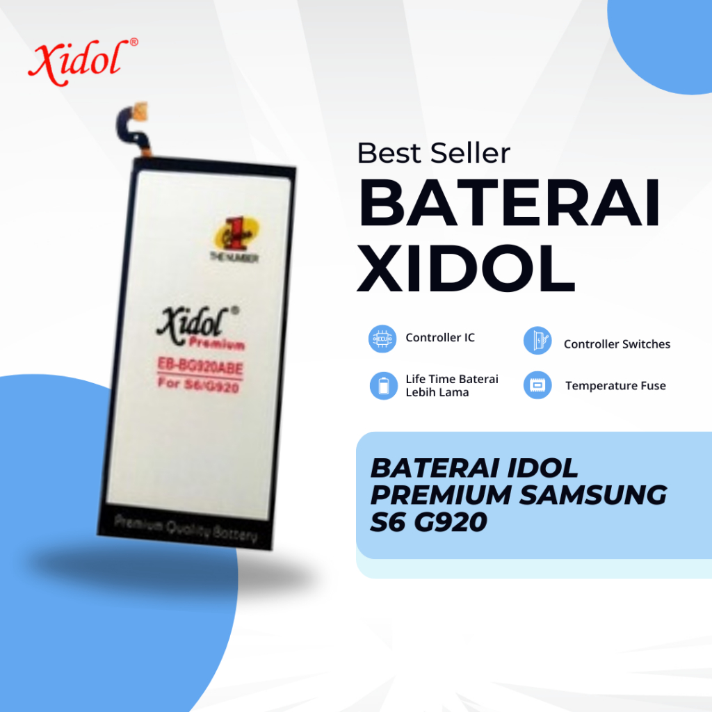 BATERAI XIDOL PREMIUM SAMSUNG S6 G920