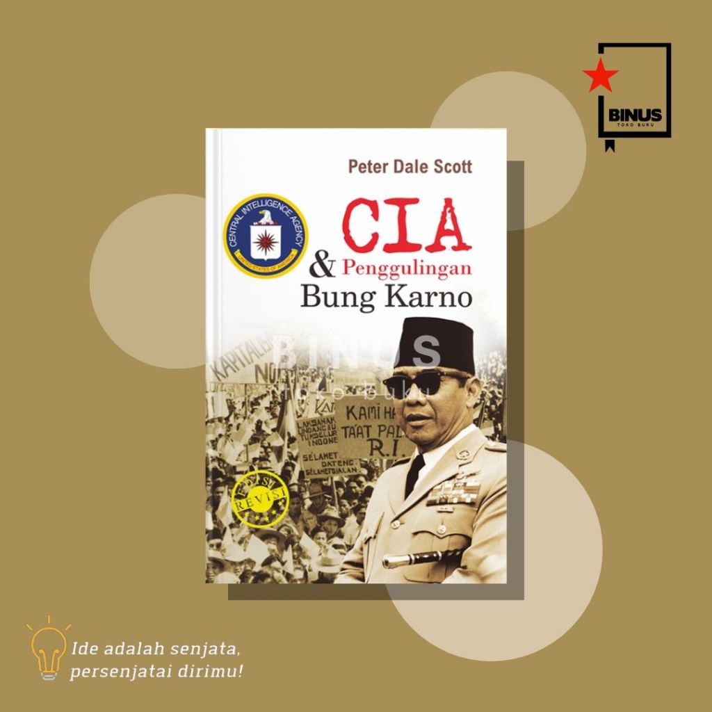 CIA DAN PENGGULINGAN BUNG KARNO - Peter dale Scott - NARASI