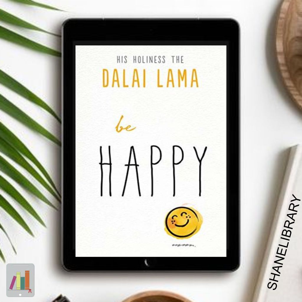 

Be Happy by Dalai Lama