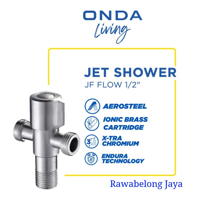 Onda JF-Flow Stop Kran / Stop Keran Toilet / Jet Shower JF FLOW 1/2 inch