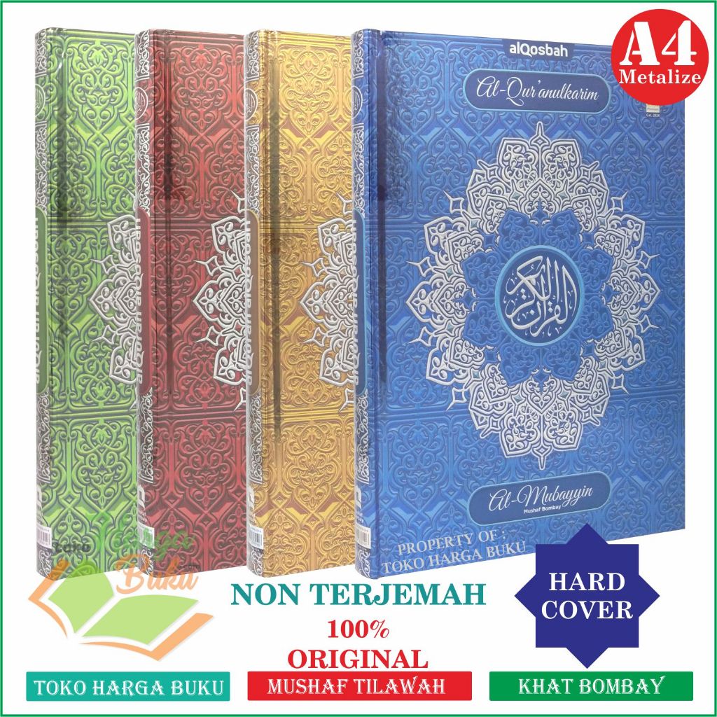 Al-Quran Al-Mubayyin A4 HC METALIZING Non Terjemah Khat Bombay Mushaf Tilawah Untuk Lansia Ukuran Besar Penerbit Al-Qosbah