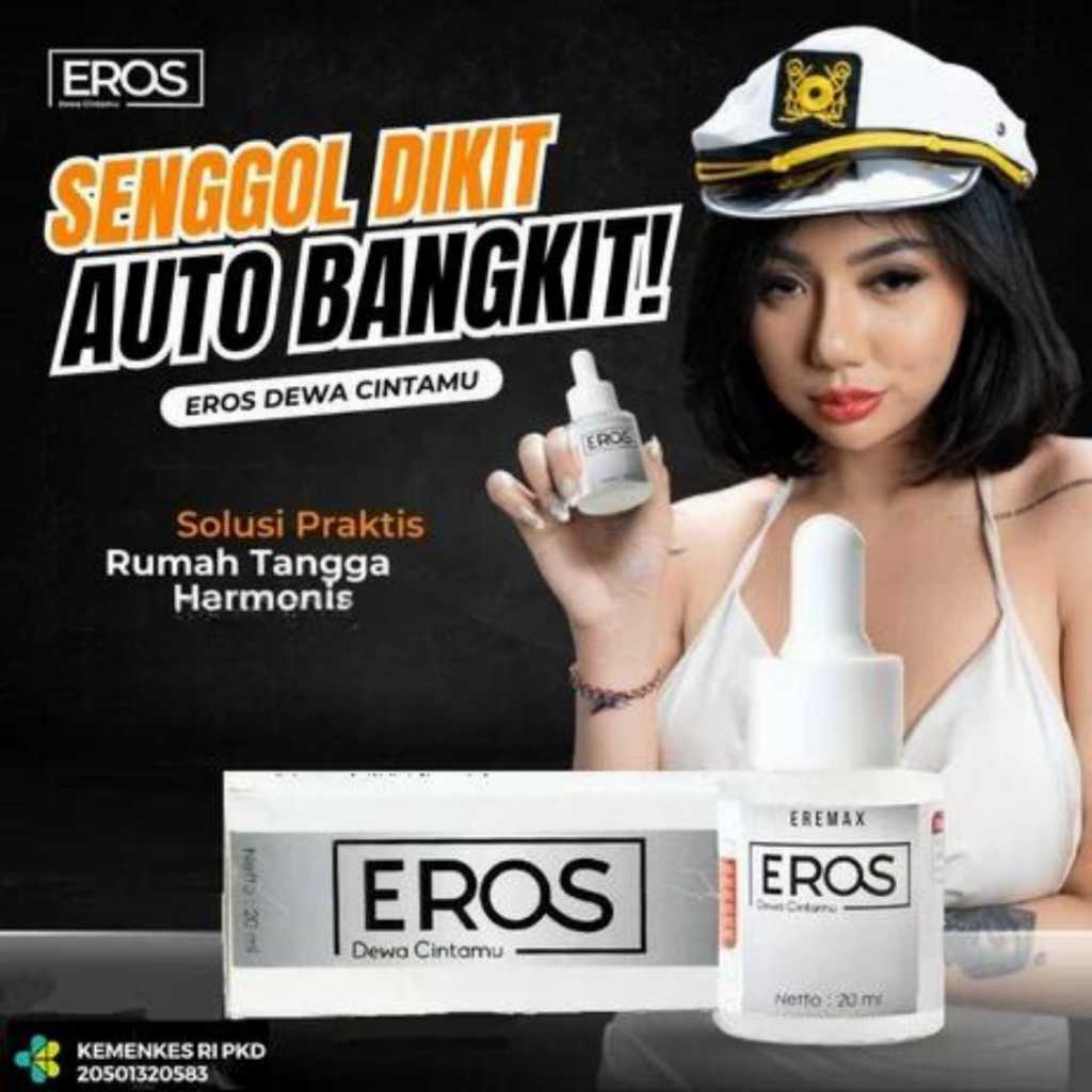 BPOM ORIGINAL EROS Penambah Stamina Durasi Lebih Lama Ereksi Lebih Kuat Meningkatkan Kejantanan Pria