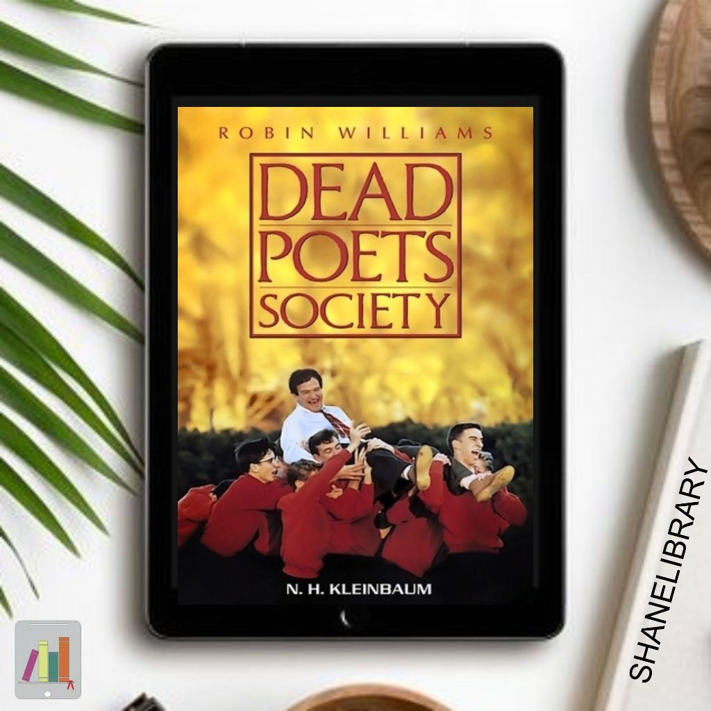 

Dead Poets Society by N.H. Kleinbaum