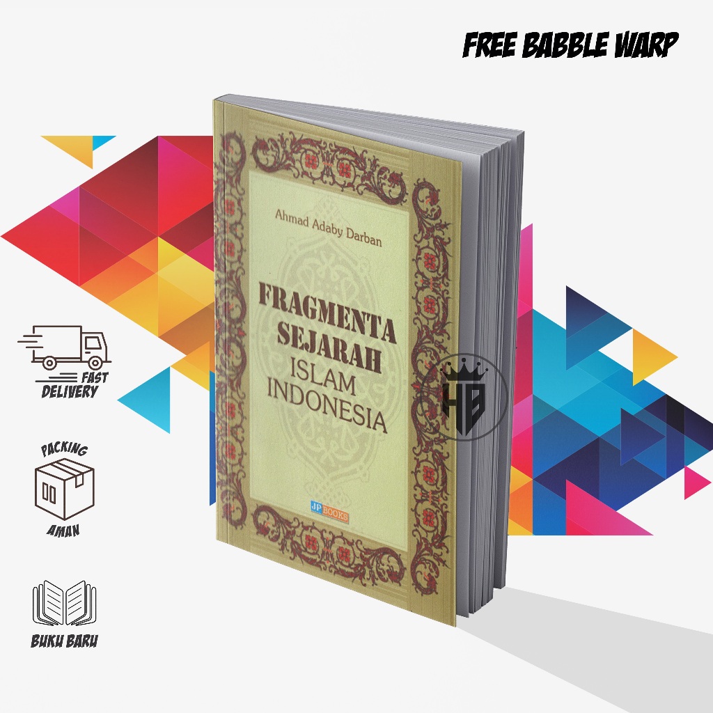 FRAGMENTA SEJARAH ISLAM INDONESIA - AHMAD ADABY DARBAN