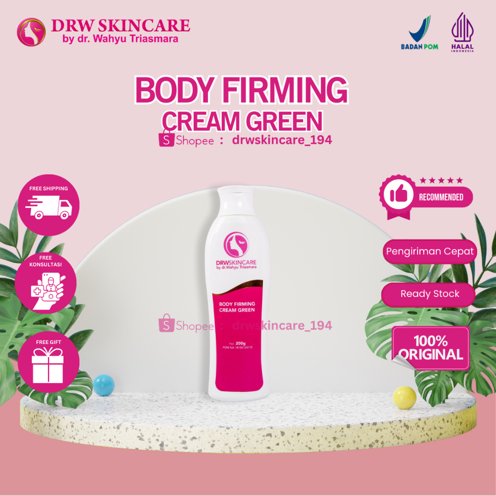 BODY FIRMING CREAM GREEN / KRIM PELANGSING DRW SKINCARE
