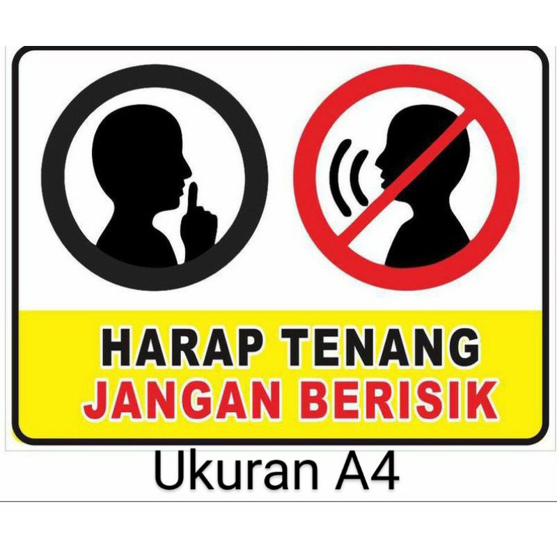 

stiker harap tenang jangan berisik ukuran jumbo A4 sticker kualitas bagus jumbo