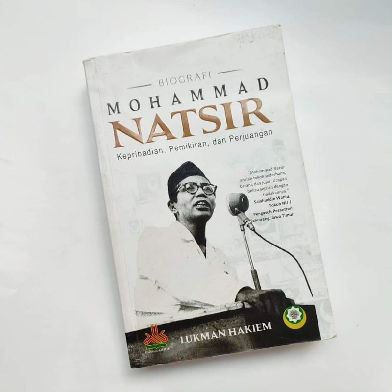 Original Biografi Mohammad Muhammad Natsir Kepribadian, Pemikiran, dan Perjuangan