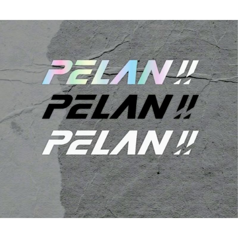 

stiker viral/stiker motor: PELAN!!