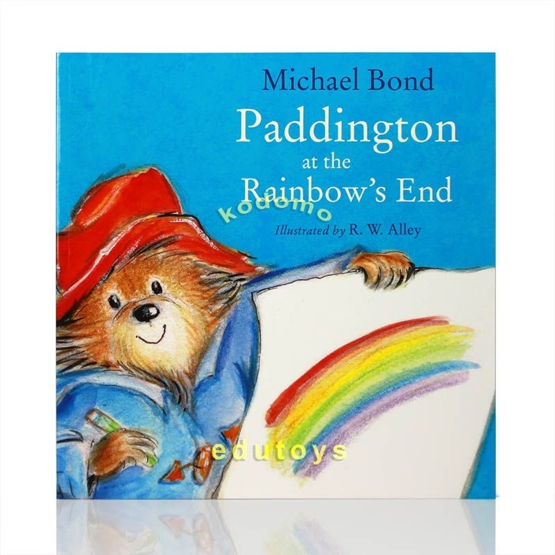Paddington at the Rainbow's End by Michael Bond