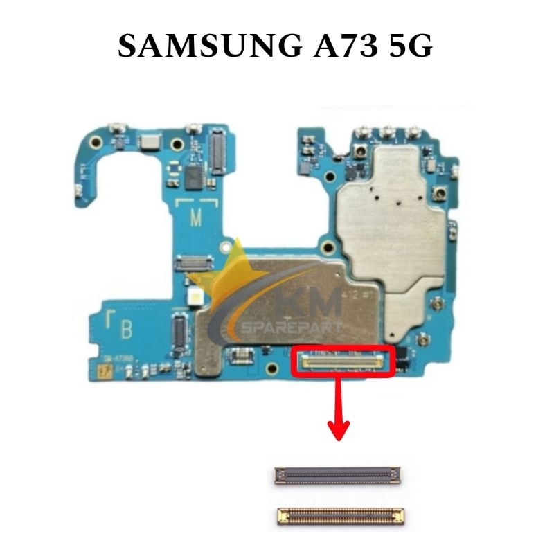 Konektor Mainboard Samsung A73 5G Soket Connector Fpc Lcd Di Board Mesin