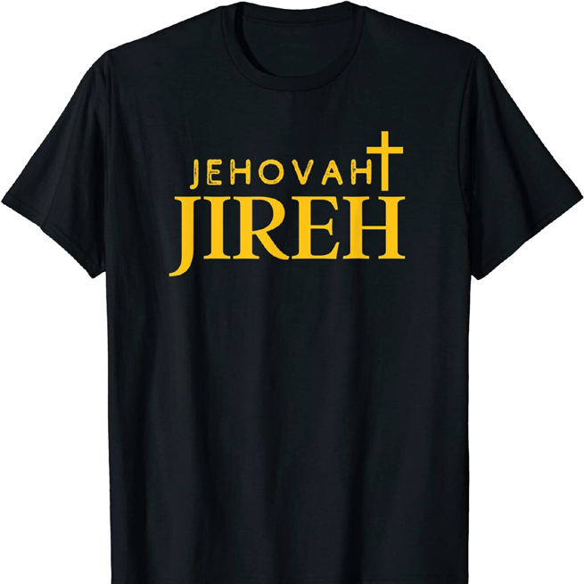 Kaos Jehovah Jireh  Tshirt Bahan 100% Cotton Black | Tangan Pendek & Tangan Panjang | Shortsleeve & 