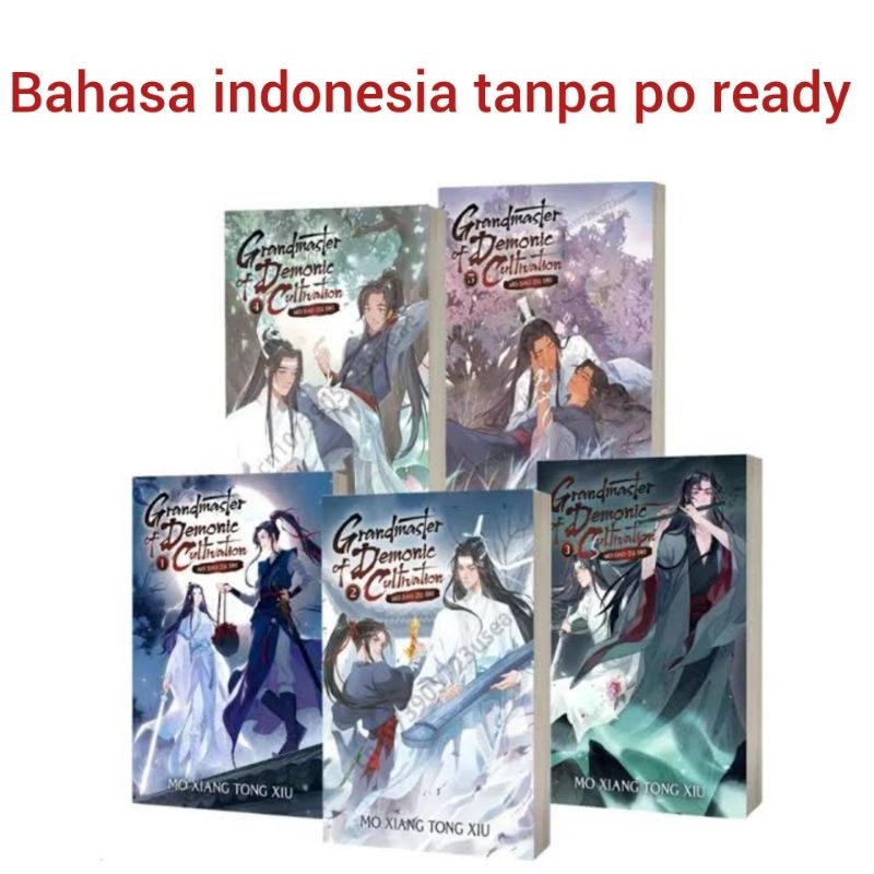 Grandmaster of Demonic Cultivation: Mo Dao Zu Shi (Novel vol 1-5 Mo Xiang Tong Xiu ( Indonesia)