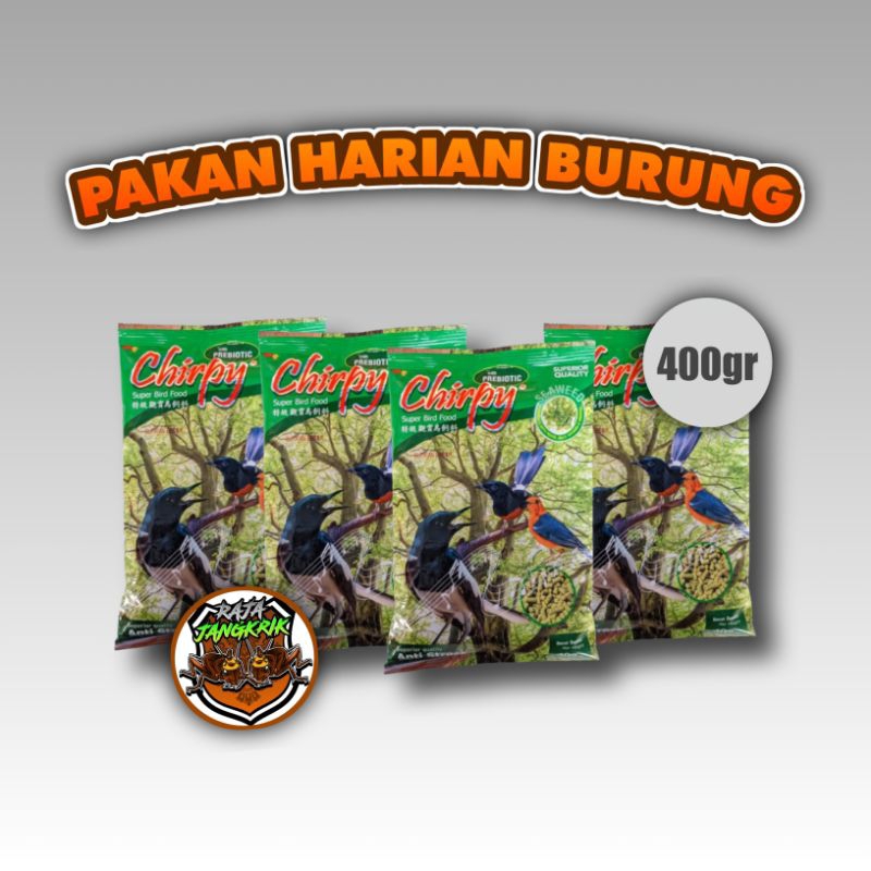 CHIRPY 400 gr / chirpy pakan burung