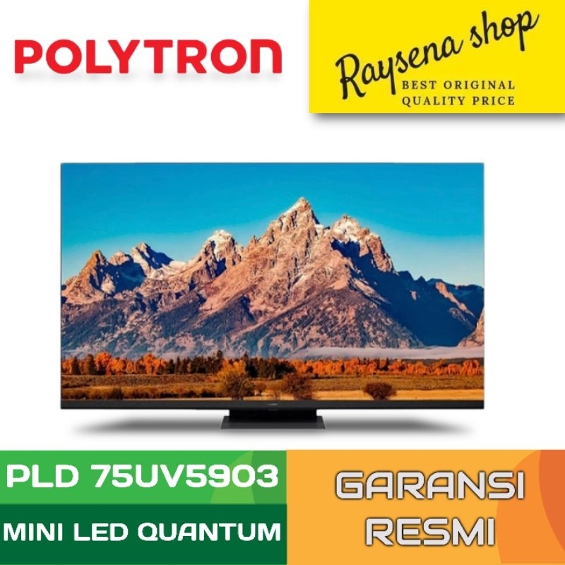 POLYTRON Mini LED Quantum 4K UHD 75 Inch Smart TV 75UV5903