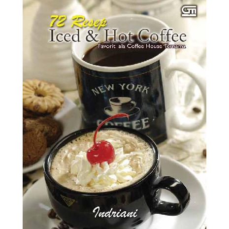

ID3478) 72 Resep Iced & Hot Coffee ; Favorit ala Coffee House Ternama