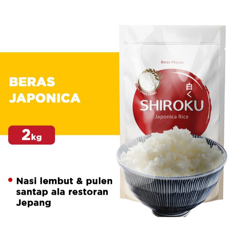 

Beras Shiroku / Beras Jepang (Japonica Rice~2 Kg).