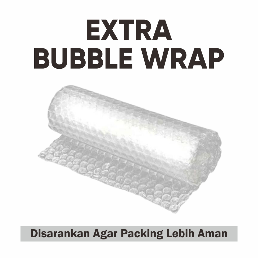 

EXTRA PACKING BUBBLE WRAP / Tambahan