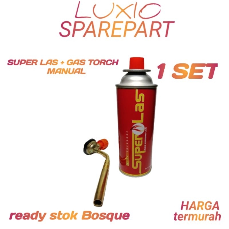 (PAKET HEMAT) 1 SET SUPER LAS + GAS TORCH OTOMATIS DAN 1 SET SUPER LAS+ GAS TORCH MANUAL