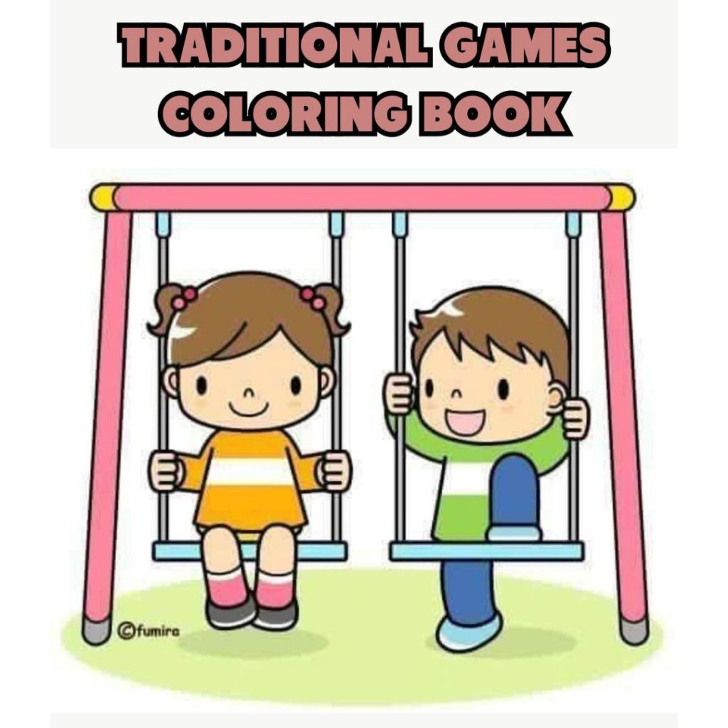 

TRADITIONAL GAMES Coloring Book Buku Mewarnai Lucu Aesthetik Sketsa Gambar Unik Kertas Tebal Premium