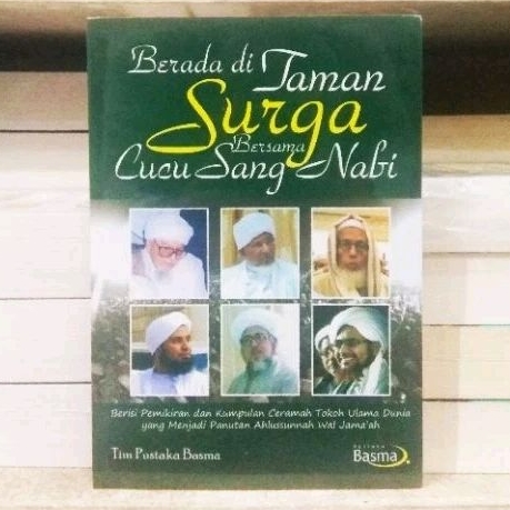Berada di Taman Surga Bersama Cucu Sang Nabi - ORIGINAL