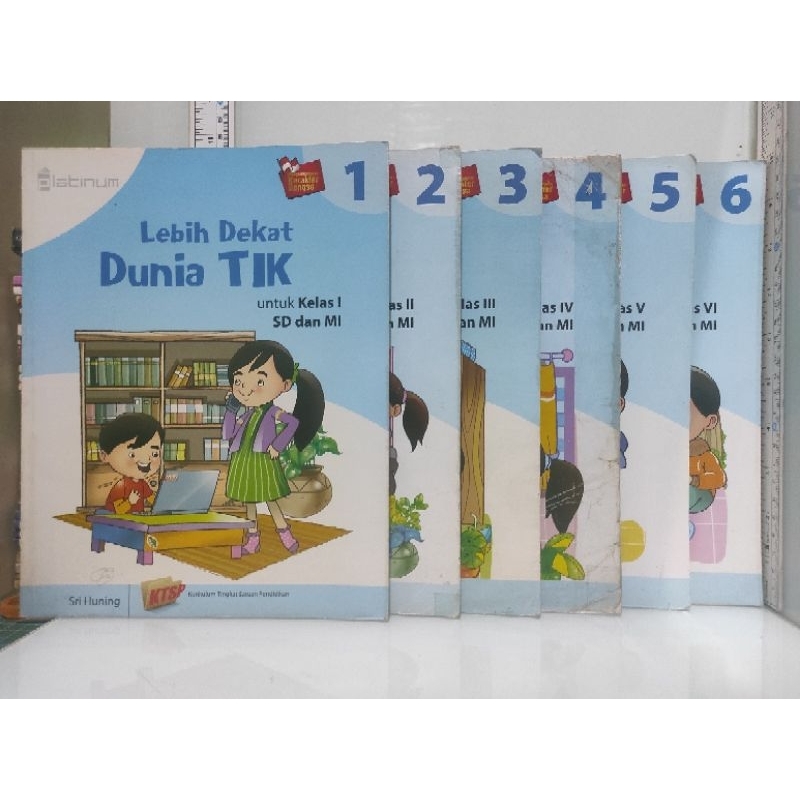 Lebih Dekat Dunia TIK untuk Kelas 1, 2, 3, 4, 5, 6 Sri Huning
