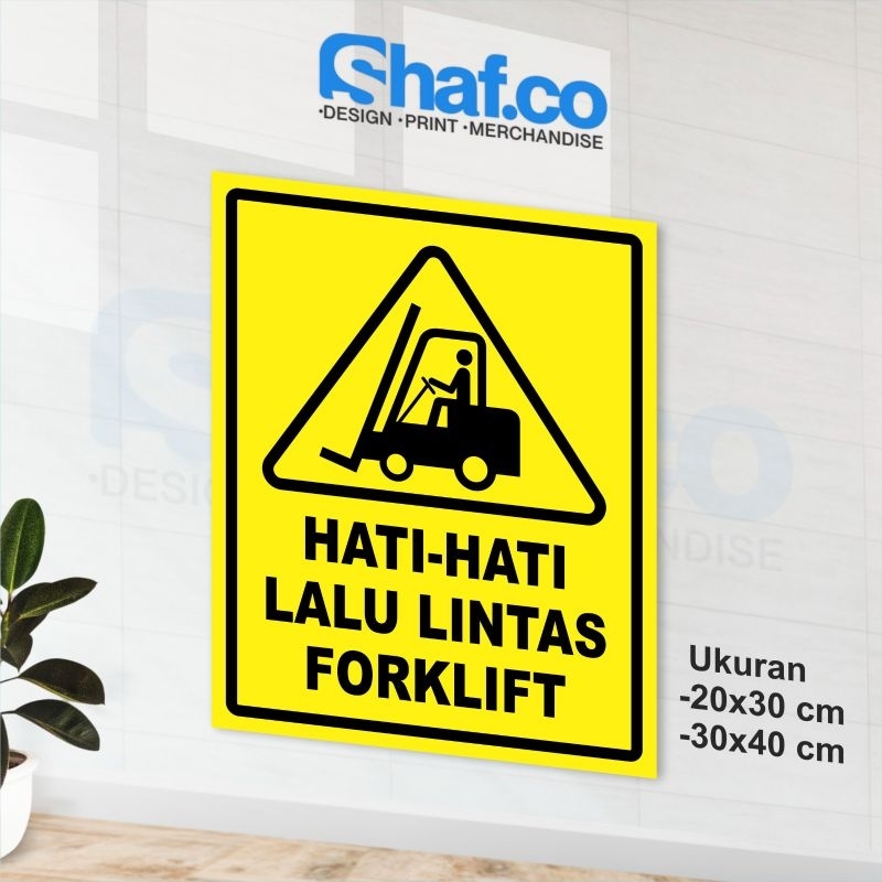 

STICKER HATI HATI LALU LINTAS FORKLIFT