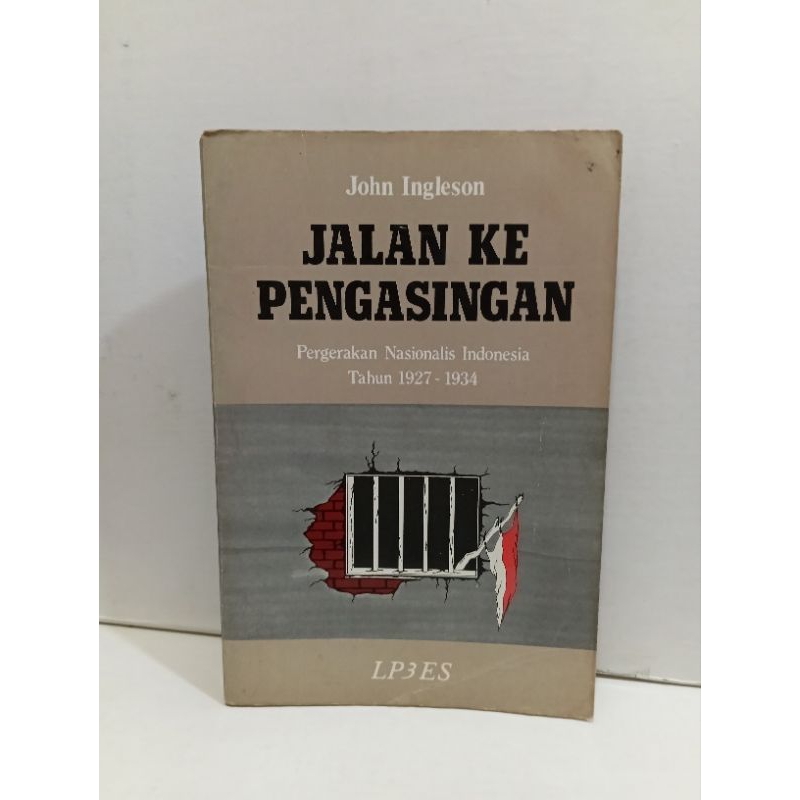 Buku Jalan Ke  Pengasingan By John Ingleson Original