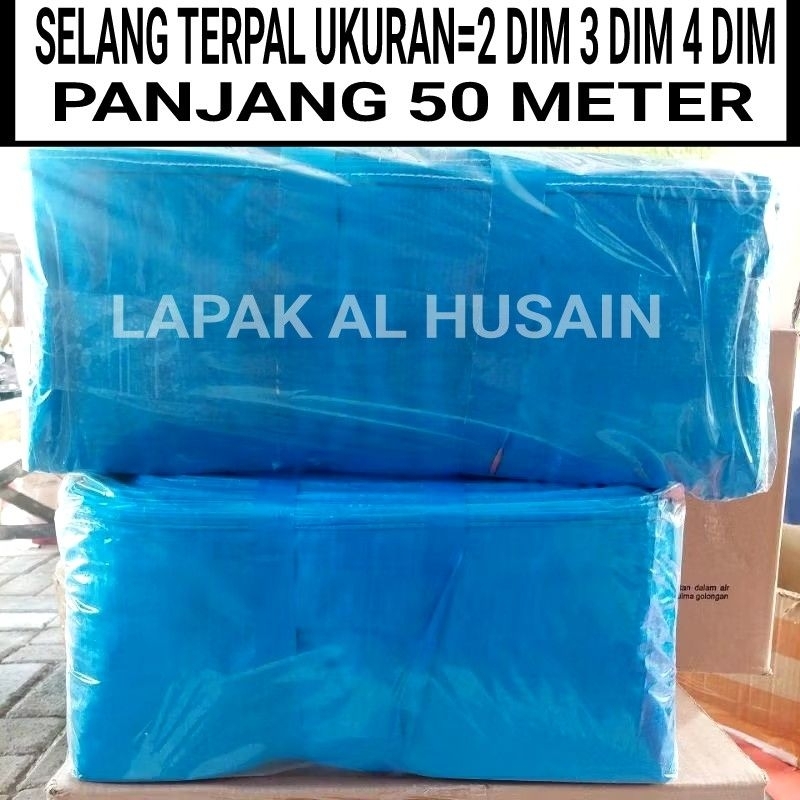 SELANG TERPAL 2 DIM 3 DIM 4 DIM PANJANG 50 METER LAPISAN DALAM PLASTIK