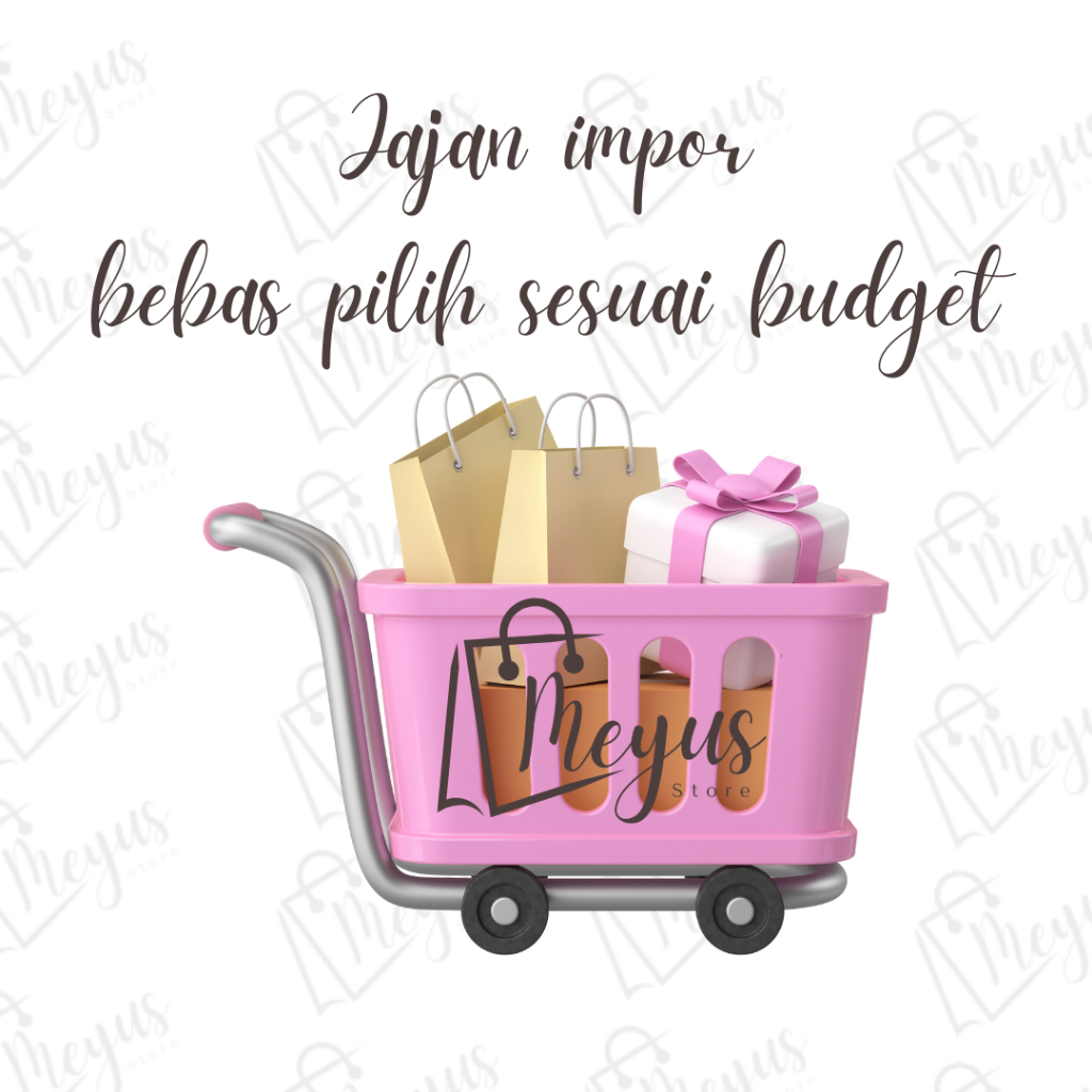 

Snack Impor bebas pilih sesuai budget