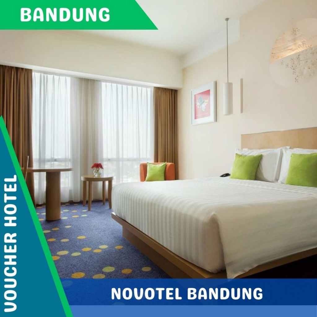 Voucher Hotel Novotel Bandung (PROMO)