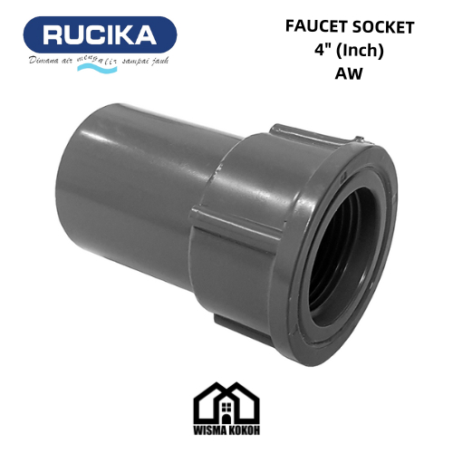 RUCIKA SOK DRAT DALAM / FAUCET SOCKET PVC 4" (Inch) AW