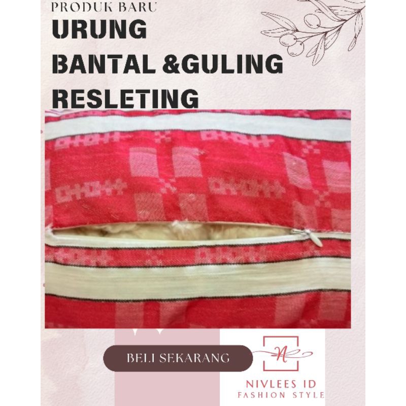 URUNG BANTAL & GULING RESLETING | URUNG BANTAL & GULING MURAH | URUNG MOTIF | URUNG TEMPAT ISIAN KAP