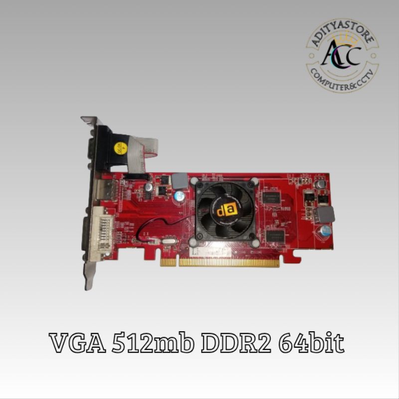 VGA 512mb ddr2 64bit port Vga,Hdmi, Dvi Semua Normal