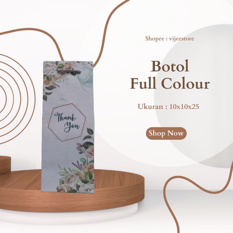 

BOTOL FULL COLOUR 10X10X25