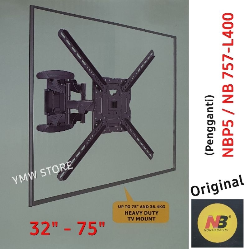 NORTH BAYOU NB X1 / X 1 Bracket TV Swivel 32 inch - 75 inch (Pengganti) NB P5 dan NB 757 - L400