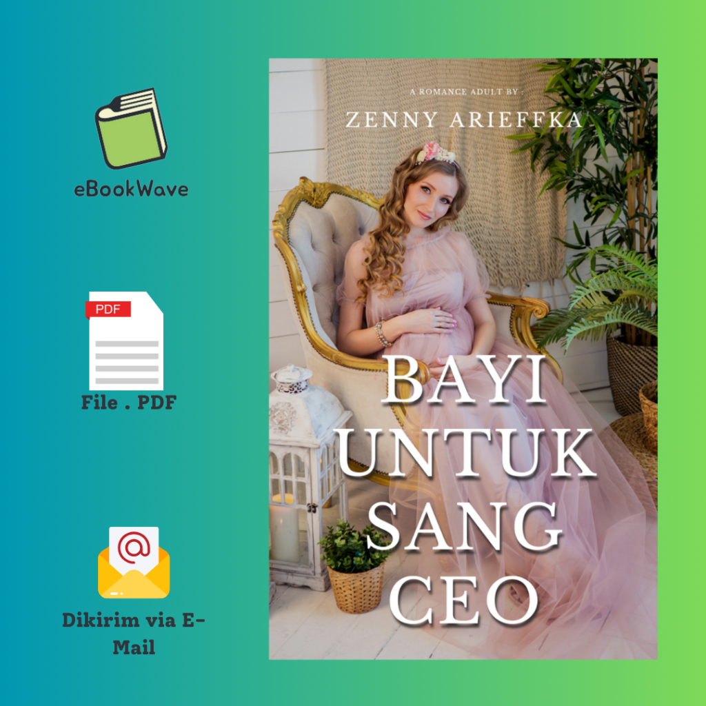 

Bayi Untuk Sang CEO By Zenny Arieffka Book BEST SELLER (Bahasa Indonesia)
